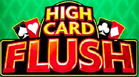 play high flush poker game.